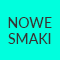 NOWE SMAKI